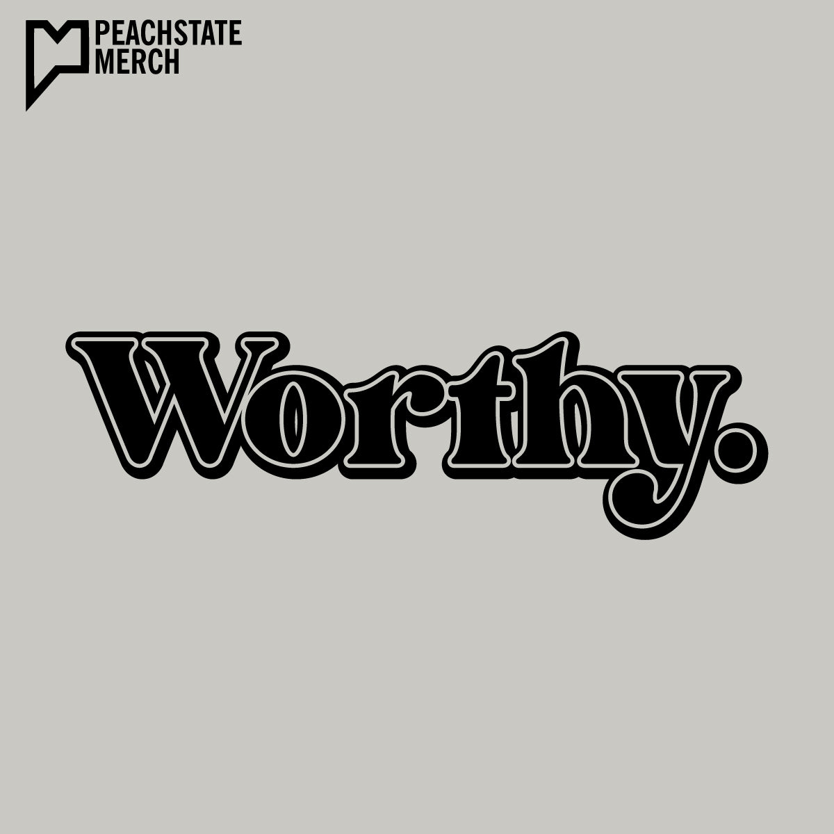 WORTHY - CREATED BY HUMAN